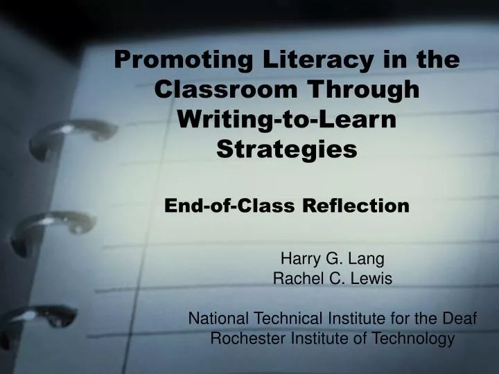 promoting literacy in the classroom through writing to learn strategies end of class reflection