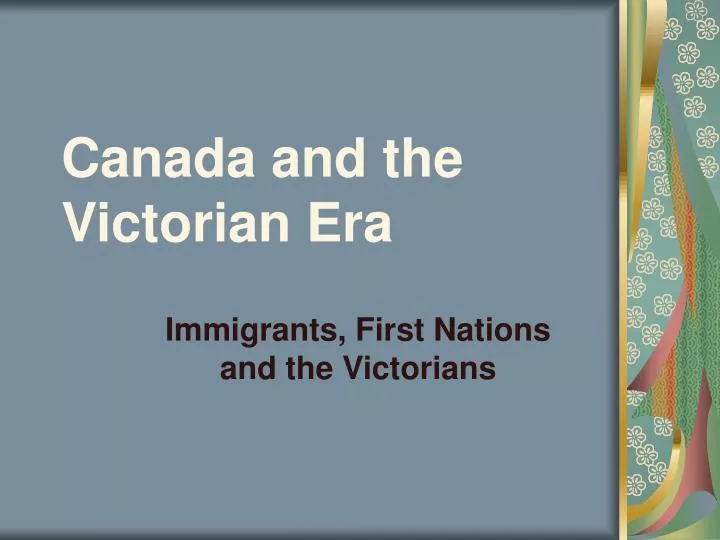 canada and the victorian era