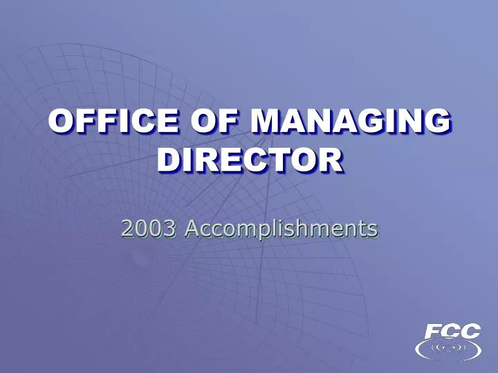office of managing director