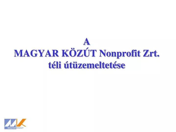 a magyar k z t nonprofit zrt t li t zemeltet se