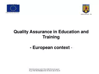 Quality Assurance in Education and Training - European context -