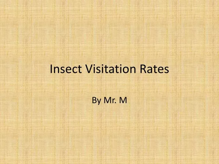 insect visitation rates