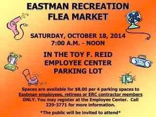 EASTMAN RECREATION FLEA MARKET SATURDAY, OCTOBER 18, 2014 7:00 A.M. - NOON
