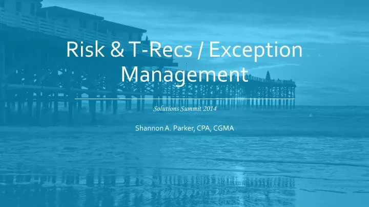 risk t recs exception management