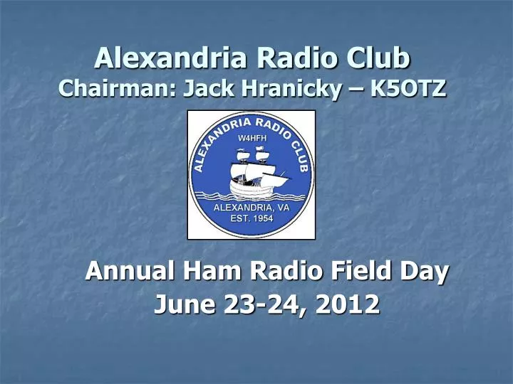 alexandria radio club chairman jack hranicky k5otz