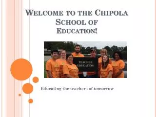 Welcome to the Chipola School of Education!
