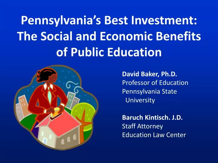 pennsylvania s best investment the social and economic benefits of public education