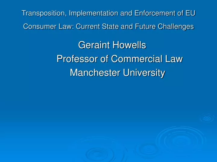 transposition implementation and enforcement of eu consumer law current state and future challenges