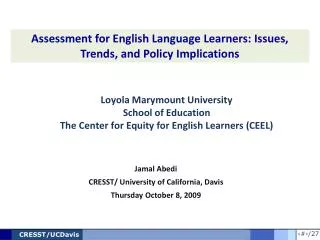 Loyola Marymount University School of Education The Center for Equity for English Learners (CEEL)