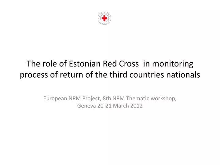 the role of estonian red cross in monitoring process of return of the third countries nationals