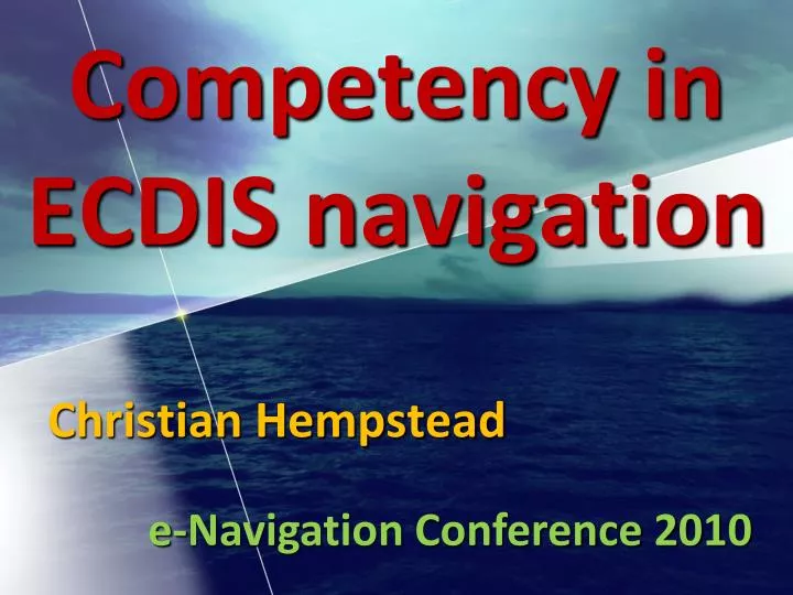competency in ecdis navigation