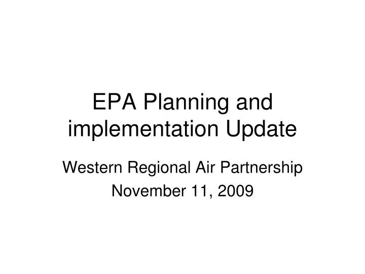 epa planning and implementation update