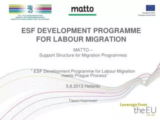 ESF DEVELOPMENT PROGRAMME FOR LABOUR MIGRATION