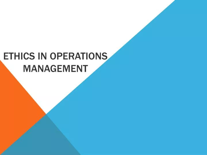 ethics in operations management