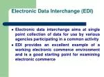 Electronic Data Interchange (EDI) - slide 1