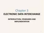 Chapter 3 ELECTRONIC DATA INTERCHANGE INTRODUCTION, STANDARDS AND IMPLEMENTATION - slide 1