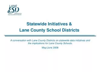 Statewide Initiatives &amp; Lane County School Districts