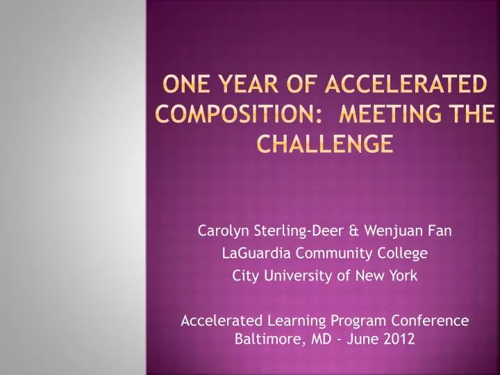 one year of accelerated composition meeting the challenge