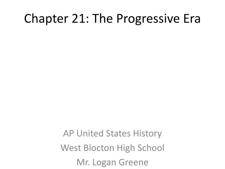 chapter 21 the progressive era