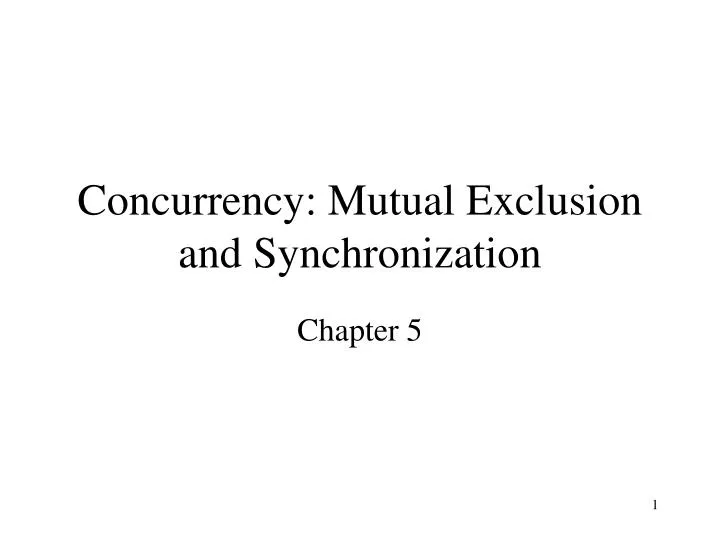 concurrency mutual exclusion and synchronization