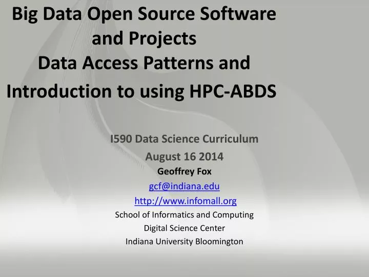 big data open source software and projects data access patterns and introduction to using hpc abds