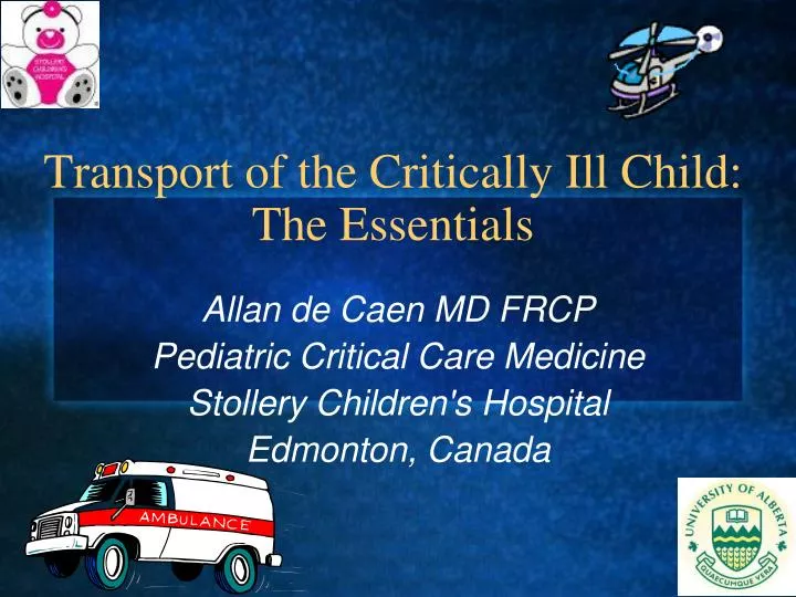 transport of the critically ill child the essentials