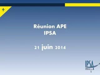 r union ape ipsa 21 juin 2014