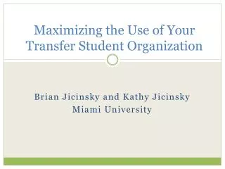 Maximizing the Use of Your Transfer Student Organization