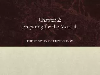 Chapter 2: Preparing for the Messiah