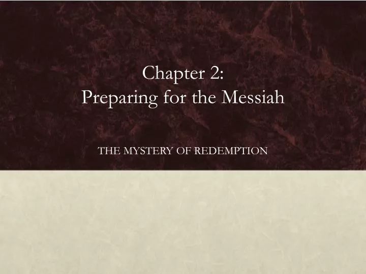 chapter 2 preparing for the messiah