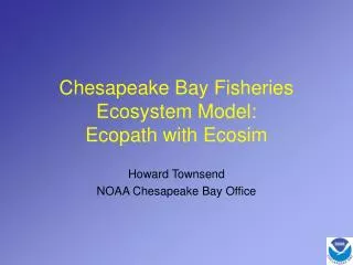 Chesapeake Bay Fisheries Ecosystem Model: Ecopath with Ecosim
