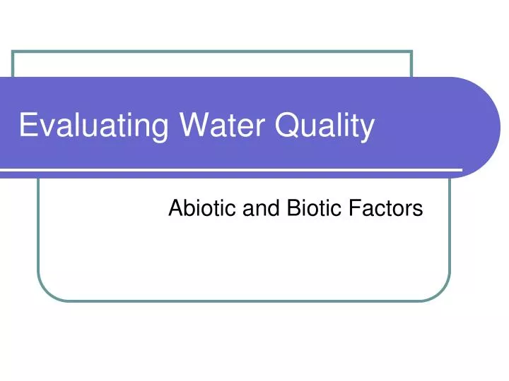 evaluating water quality