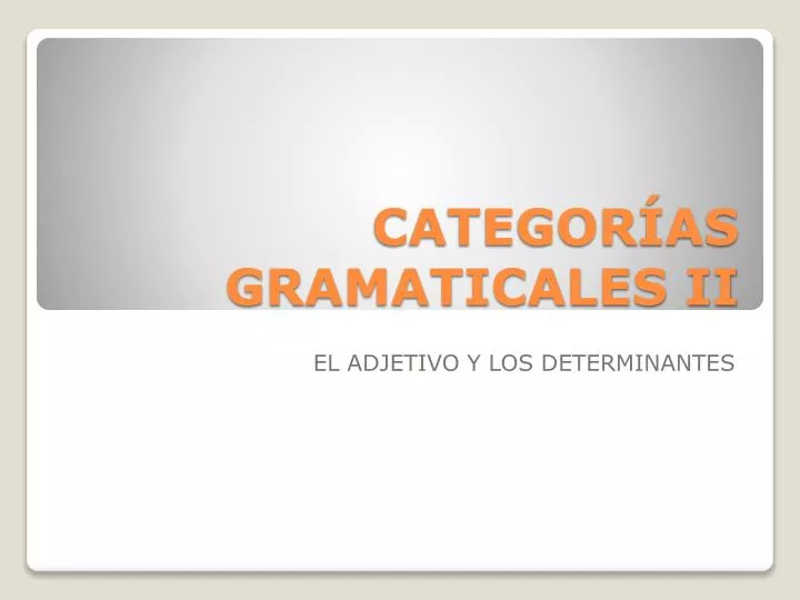 categor as gramaticales ii