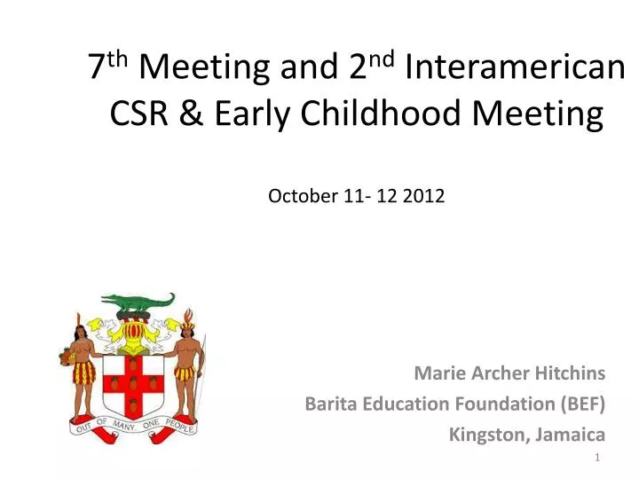 7 th meeting and 2 nd interamerican csr early childhood meeting october 11 12 2012