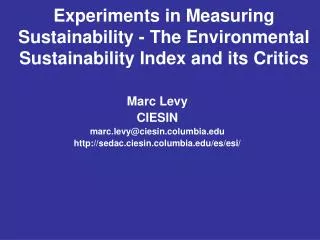 Experiments in Measuring Sustainability - The Environmental Sustainability Index and its Critics