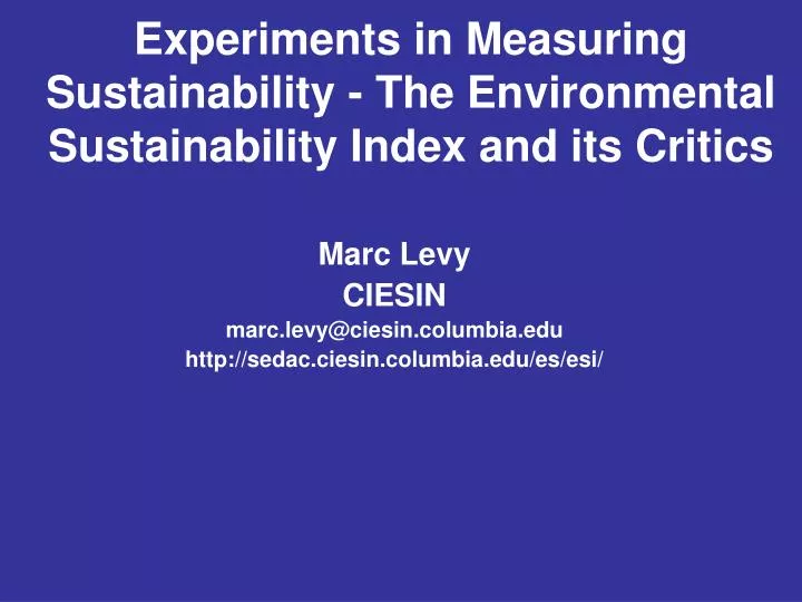 experiments in measuring sustainability the environmental sustainability index and its critics