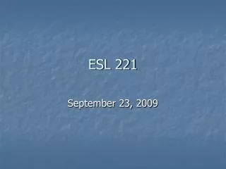 ESL 221