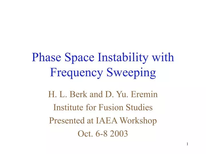 phase space instability with frequency sweeping