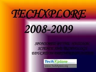 TECHXPLORE 2008-2009