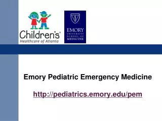 Emory Pediatric Emergency Medicine pediatrics.emory/pem
