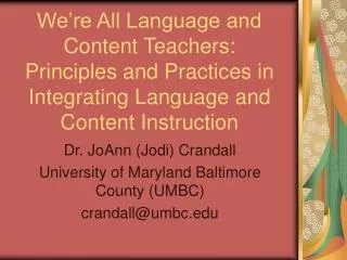 Dr. JoAnn (Jodi) Crandall University of Maryland Baltimore County (UMBC) crandall@umbc