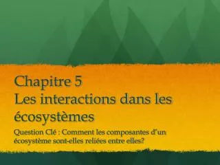 chapitre 5 les interactions dans les cosyst mes