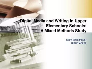 Digital Media and Writing in Upper Elementary Schools: A Mixed Methods Study