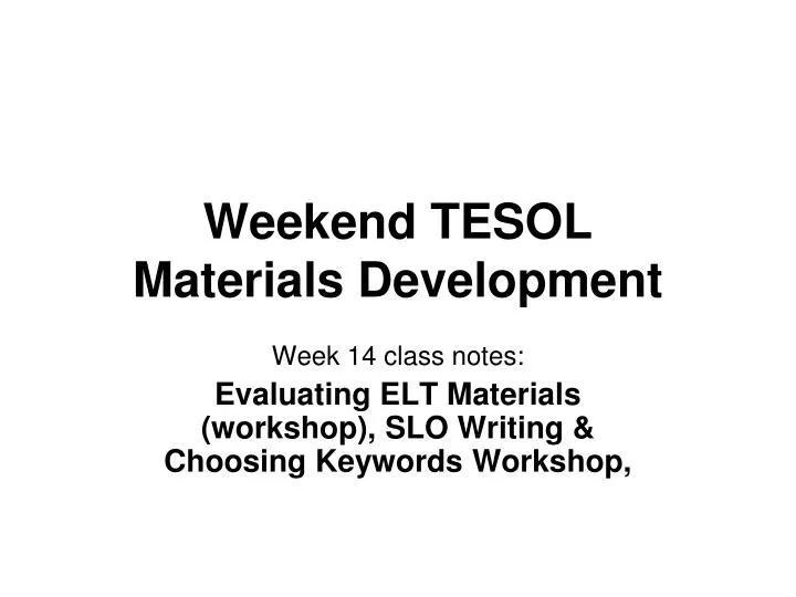 weekend tesol materials development