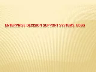 enterprise decision support systems edss