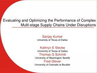 Evaluating and Optimizing the Performance of Complex Multi-stage Supply Chains Under Disruptions