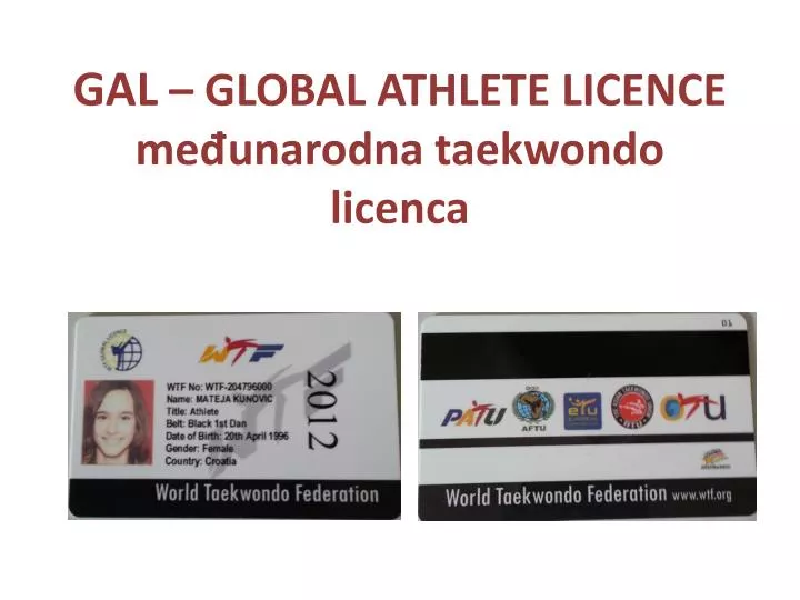 gal global athlete licence me unarodna taekwondo licenca