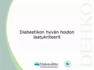 diabeetikon hyv n hoidon laatukriteerit