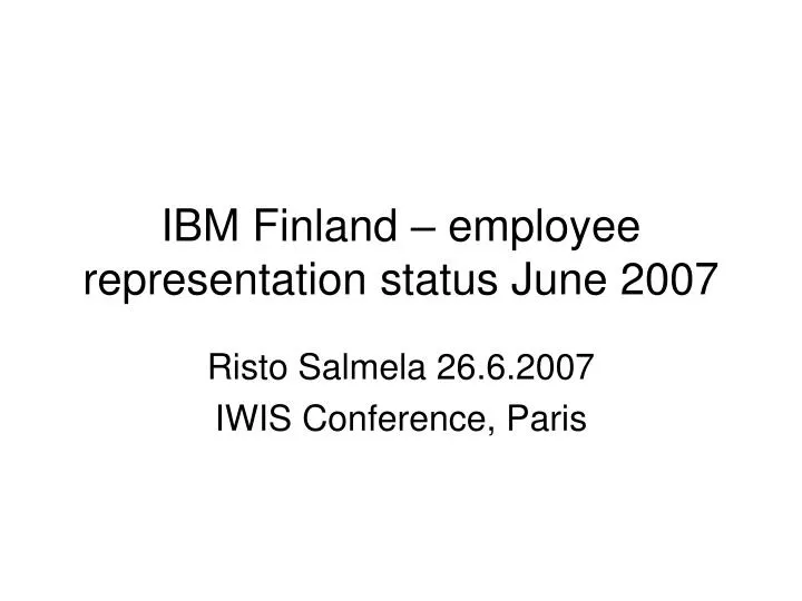 ibm finland employee representation status june 2007
