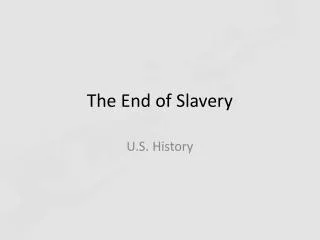 The End of Slavery